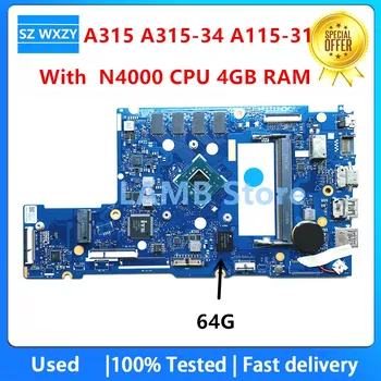 Için kullanılan Aspire A315 A315-34 A115-31 Laptop Anakart SR3S1 N4000 CPU 4G RAM 64G NB8609_PCB_MB_V4 NBHE411002 NB8612F02-MB